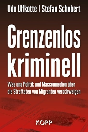 Grenzenlos kriminell - Stefan Schubert - Udo Ulfkotte