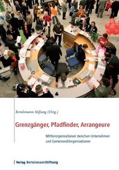 Grenzganger, Pfadfinder, Arrangeure