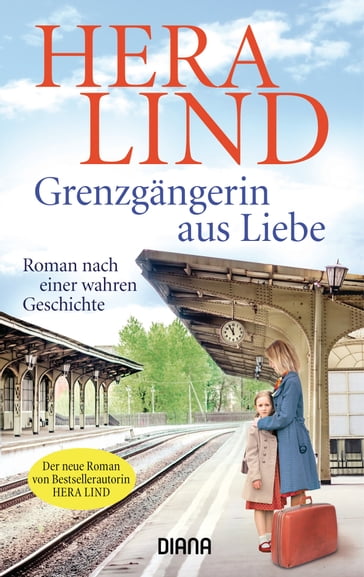 Grenzgängerin aus Liebe - Hera Lind