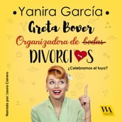 Greta Bover, organizadora de (bodas) divorcios