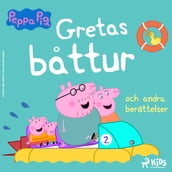 Greta Gris - Gretas battur och andra berättelser