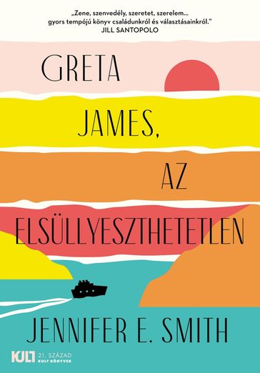 Greta James, az elsüllyeszthetetlen - Jennifer E. Smith