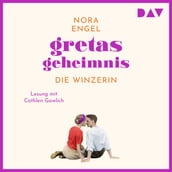 Gretas Geheimnis - Die Winzerin-Reihe, Band 2 (Ungekürzt)