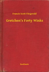 Gretchen s Forty Winks