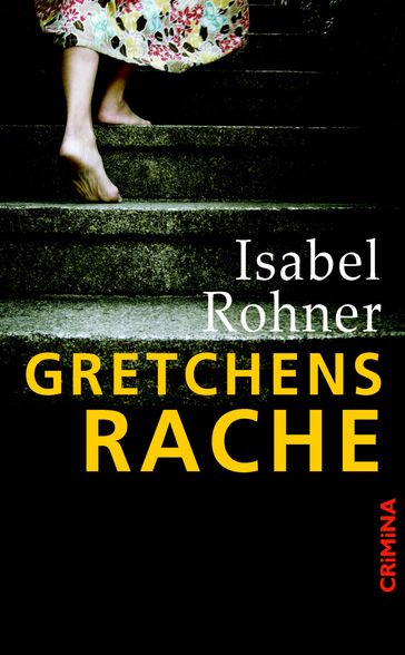 Gretchens Rache - Isabel Rohner