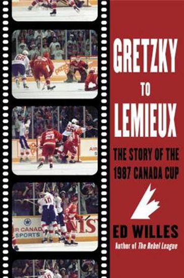 Gretzky to Lemieux - Ed Willes