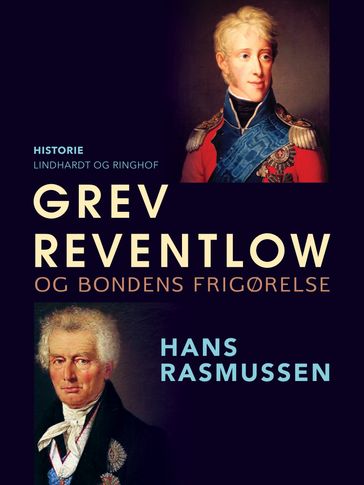 Grev Reventlow og bondens frigørelse - Hans Rasmussen