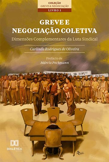 Greve e Negociação Coletiva - Carlindo Rodrigues de Oliveira