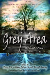 Grey Area: 13 Ghost Stories