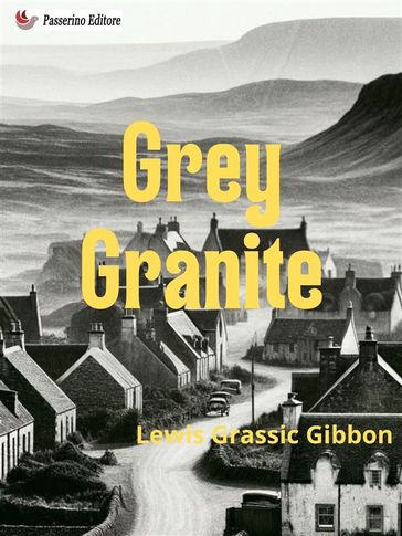 Grey Granite - Lewis Grassic Gibbon