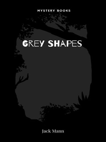 Grey Shapes - Jack Mann