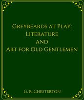 Greybeards at Play