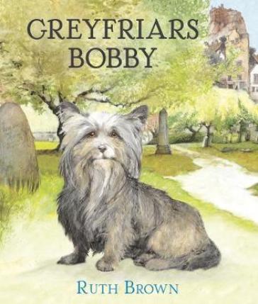 Greyfriars Bobby - Ruth Brown