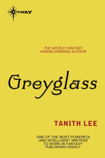 Greyglass - Tanith Lee