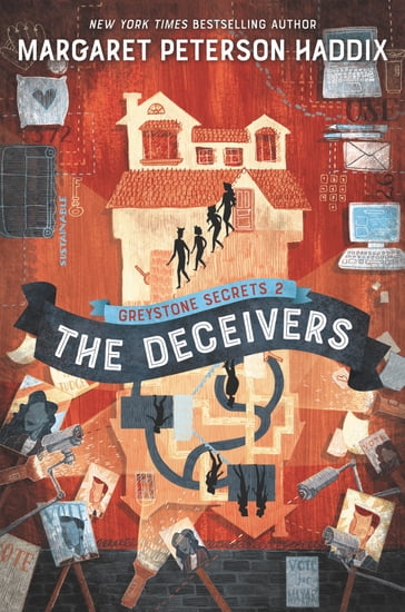 Greystone Secrets #2: The Deceivers - Margaret Peterson Haddix