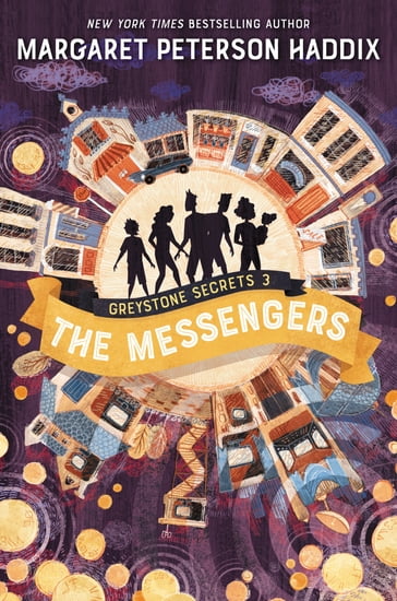 Greystone Secrets #3: The Messengers - Margaret Peterson Haddix