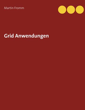 Grid Anwendungen - Martin Fromm