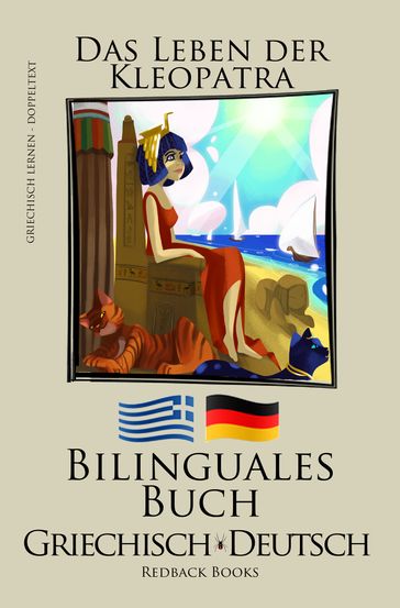 Griechisch Lernen - Bilinguales Buch (Griechisch - Deutsch) Das Leben der Kleopatra - Bilinguals