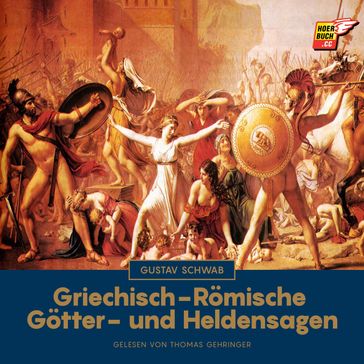 Griechisch-Römische Götter- und Heldensagen - Gustav Schwab