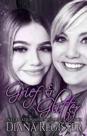 Grief & Glitter