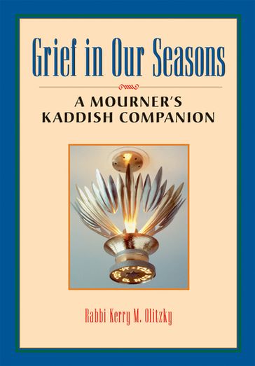 Grief in Our Seasons - Rabbi Kerry M. Olitzky