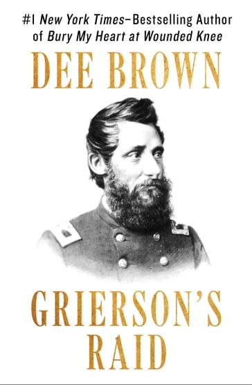 Grierson's Raid - Dee Brown