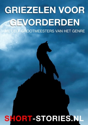 Griezelen voor gevorderden - H.P. Lovecraft - Clive Barker - David Ely - Fredric Brown - George C. Johnson - H. Carrington - James M. Cain - Les Daniels - M.R. James