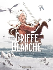 Griffe Blanche - Tome 1 - L oeuf du dragon roi