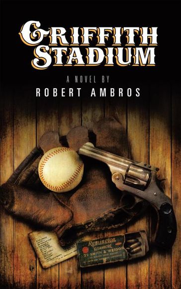 Griffith Stadium - Robert Ambros