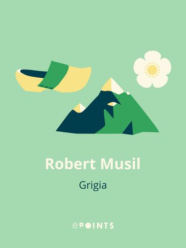 Grigia - Robert Musil