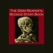 Grim Reaper s Bedside Story Book, The