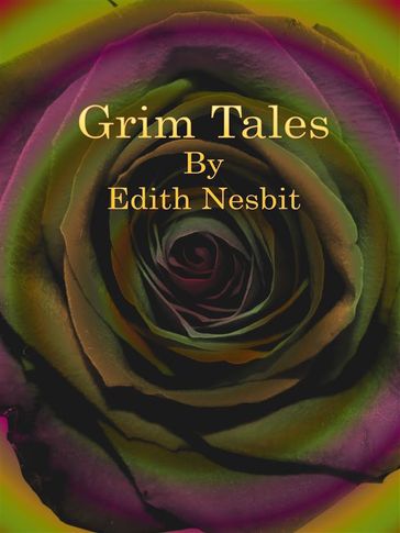 Grim Tales - Edith Nesbit