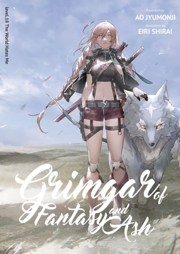 Grimgar of Fantasy and Ash: Volume 18 - Ao Jyumonji