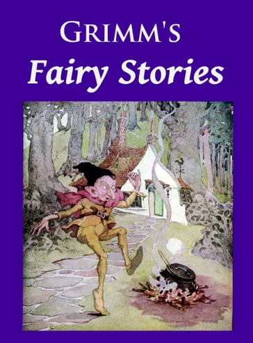 Grimm's Fairy Stories - Wilhelm Grimm - Jacob Grimm
