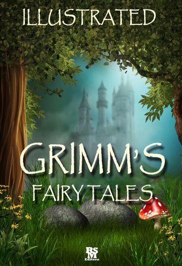 Grimm's Fairy Tales (Special Illustrated Edition) - Brothers Grimm
