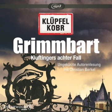 Grimmbart (Ein Kluftinger-Krimi 8) - Volker Klupfel - Michael Kobr