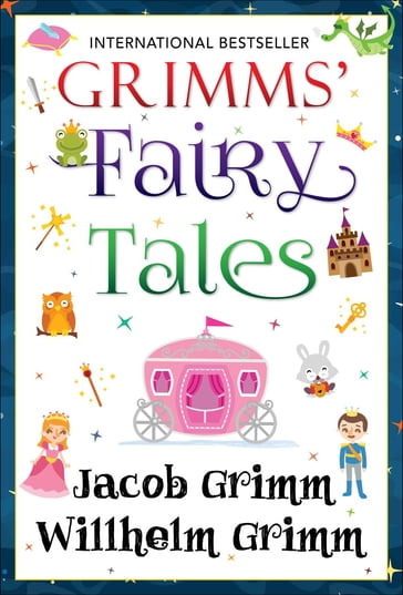 Grimms' Fairy Tales - Jacob Grimm - Wilhelm Grimm - SBP Editors