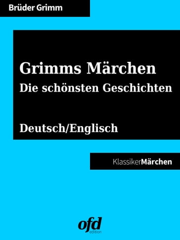 Grimms Märchen - Die schönsten Geschichten - Bruder Grimm