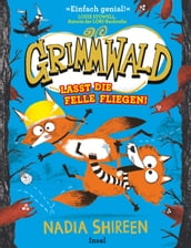 Grimmwald: Lasst die Felle fliegen! Band 2