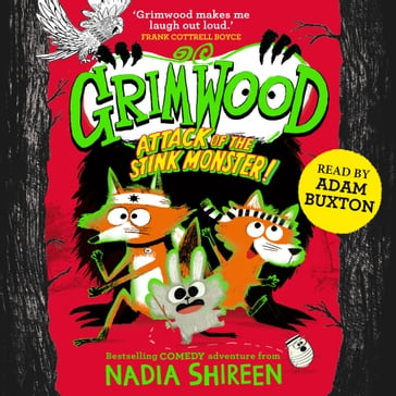 Grimwood: Attack of the Stink Monster! - Nadia Shireen