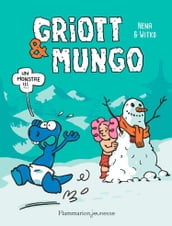 Griott & Mungo (Tome 3) - Un monstre !!!