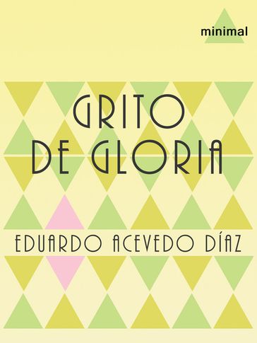 Grito de gloria - Eduardo Acevedo Díaz