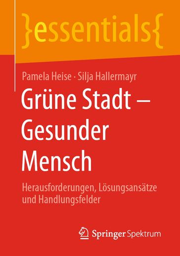 Grüne Stadt - Gesunder Mensch - Pamela Heise - Silja Hallermayr