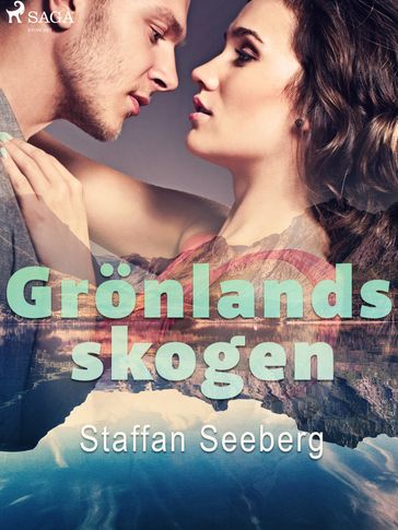 Grönlandsskogen - Staffan Seeberg