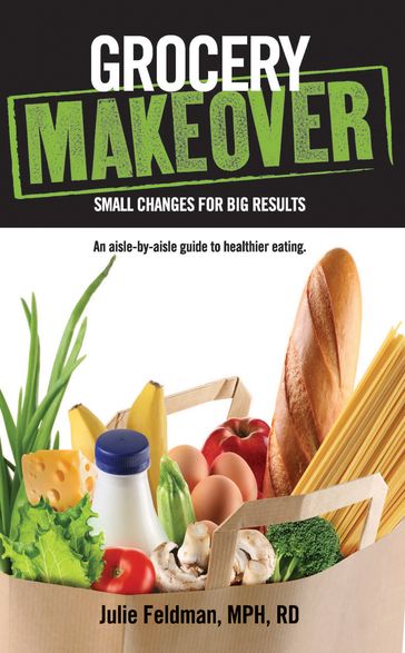 Grocery Makeover - Julie Feldman