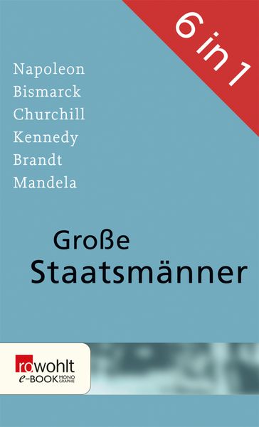 Große Staatsmänner - Sebastian Haffner - Alan Posener - Carola Stern - Albrecht Hagemann - Volker Ullrich