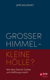 Großer Himmel - kleine Hölle?