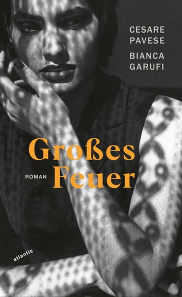 Großes Feuer - Cesare Pavese - Bianca Garufi