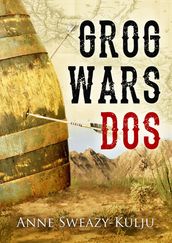 Grog Wars, Dos