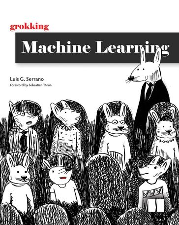 Grokking Machine Learning - Luis Serrano